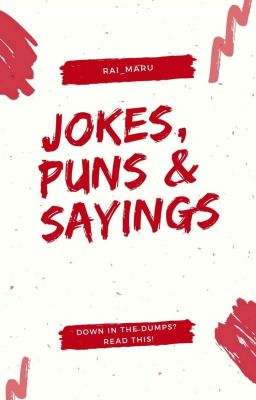 Jokes, Puns and Sayings