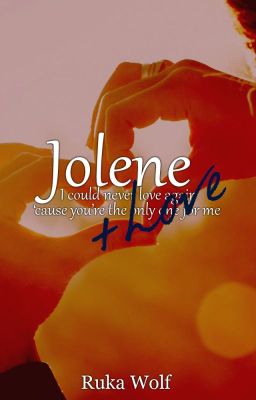 Jolene (+ Love)