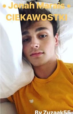 • Jonah Marais • CIEKAWOSTKI