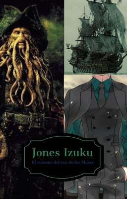 Jones Izuku, El heredero del rey de los mares [R]