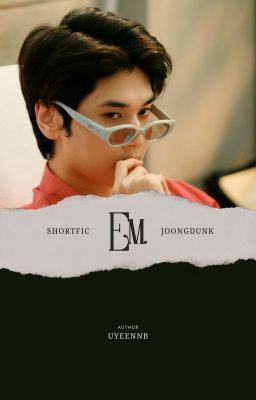 (JoongDunk) Em.