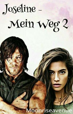 Joseline - Mein Weg 2 (Daryl Dixon, Sunrise Avenue, TWD FF)