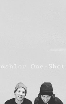 Joshler One-Shots 