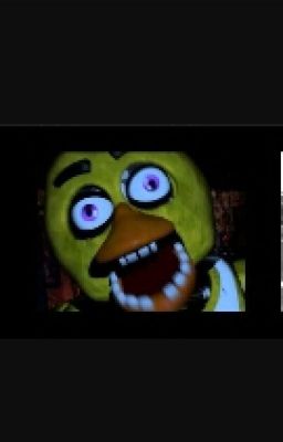 ~ Journal D'un Animatronic: Chica ~