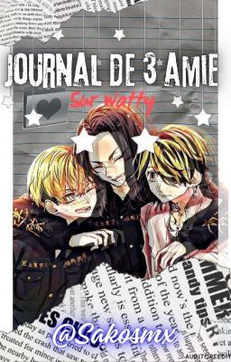 jOuRnAL dE 4 aMiEs sUr wAtTy✨✨✨