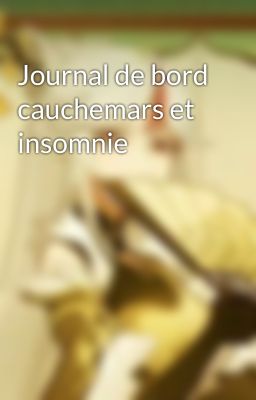 Journal de bord cauchemars et insomnie