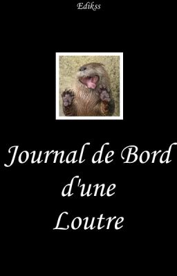 Journal de Bord d'une Loutre