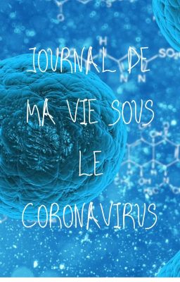 Journal de ma vie sous le coronavirus