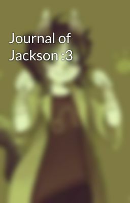 Journal of Jackson :3