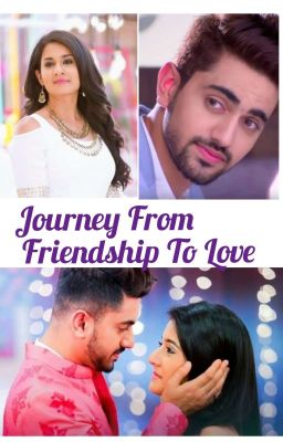 Journey From A Friendship To Love