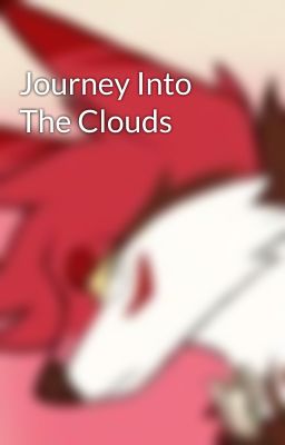 Journey Into The Clouds