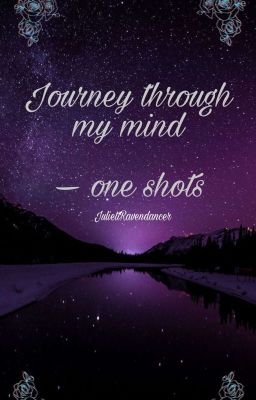 Journey Through My Mind - Oneshots