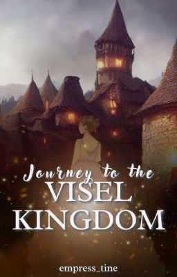 JOURNEY TO THE VISEL KINGDOM 