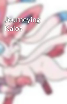 Journeying Kalos