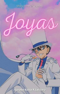 Joyas | Kaito Kuroba.