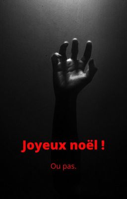 Joyeux Noël !!! (ou pas)