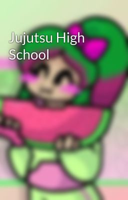 Jujutsu High School