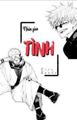 [ Jujutsu Kaisen ] NHÂN GIAN TÌNH