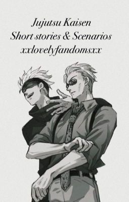 Jujutsu Kaisen ~  Short stories & Scenarios 