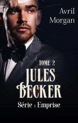 Jules Becker - Tome 2 Emprise