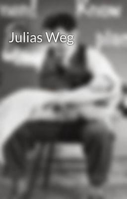 Julias Weg