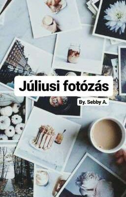 Júliusi fotózás