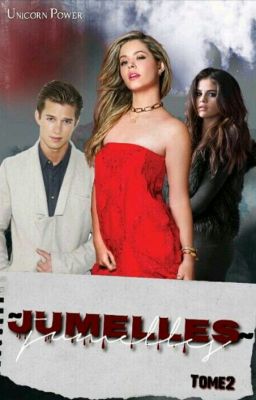 ~ Jumelles ~ TOME 2