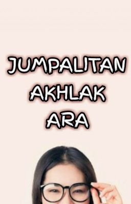 Jumpalitan Akhlak Ara