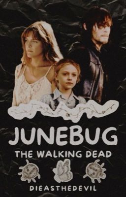 Junebug • TWD