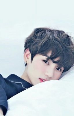 [Jungkook-you] Nếu một ngày em không nhìn thấy anh.