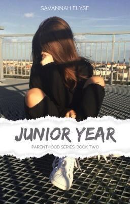 Junior Year ||Parenthood Series BOOK TWO|| A Jared Leto Fanfiction