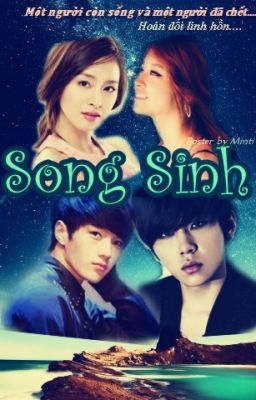 [JunJi-MyungYeon|Long fic] Song sinh | Kannie