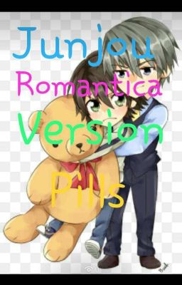 Junjou Romantica version Pills ...