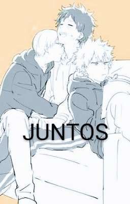 JUNTOS {TodoBakuDeku} One-shot