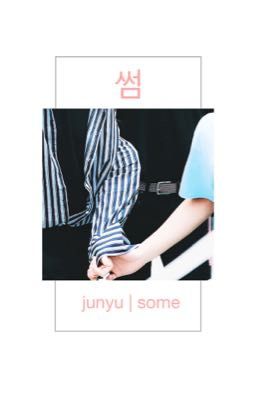 junyu | 썸 - some