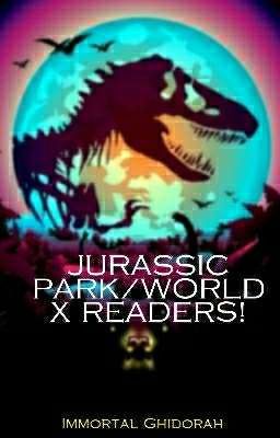 Jurassic Park/World X Readers!