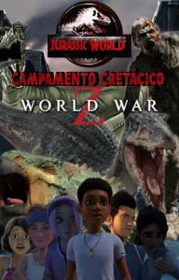 Jurassic World Campamento Cretacico - World War Z