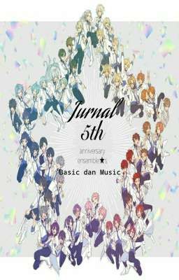 Jurnal Ensemble Stars!! Basic dan Music