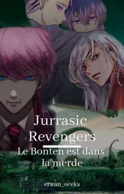 Jurrasic Revengers: le bonten est dans la merde