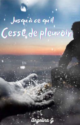 Jusqu'à ce qu'il cesse de pleuvoir (DISPO SUR AMAZON) 