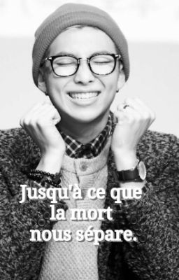 Jusqu'à ce que la mort nous sépare. [Kim NamJoon]