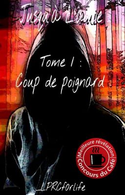 Jusqu'à L'aube - Tome 1 : Coup de poignard