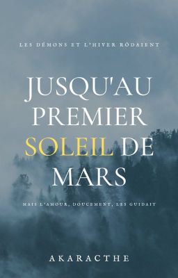 Jusqu'au premier soleil de mars