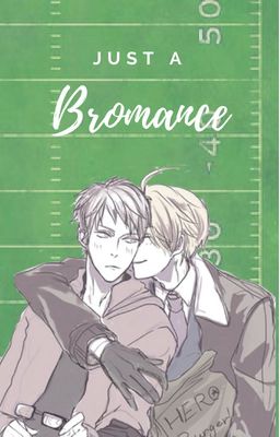 Just a Bromance - PruAme