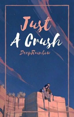 Just A Crush