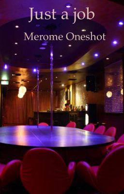 Just a job - Merome oneshot