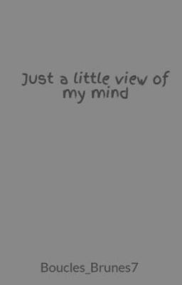 Just a little view of my mind