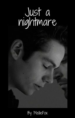 Just a nightmare (OS Sterek)