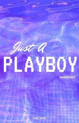 Just A Playboy