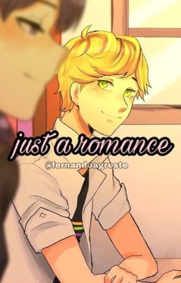 just a romance you and chatnoir / adrien)+18 (English )